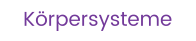Körpersysteme